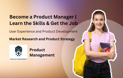 Become a Product Manager | Learn the Skills & Get the Job - Udemy